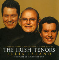 Title: Ellis Island, Artist: Irish Tenors