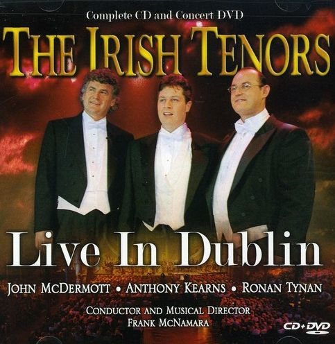 Irish Tenors [Live In Dublin] [CD/DVD] By The Irish Tenors ...