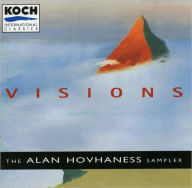 Hovhaness: Visions-The Musical World of Alan Hovhaness