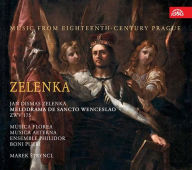 Title: Jan Dismas Zelenka: Melodrama de Sancto Wenceslad, Artist: Marek Stryncl