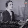 Tatiana Nikolayeva: Prague Recordings