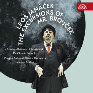 Title: Leos Janácek: The Excursions of Mr. Broucek, Artist: Jaroslav Brezina