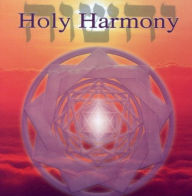 Title: Holy Harmony, Artist: Jonathan Goldman
