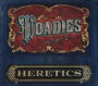 Heretics
