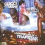 Livin the Life of a Trapstar
