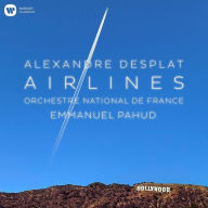 Title: Alexandre Desplat: Airlines, Artist: Emmanuel Pahud