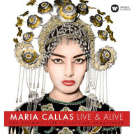 Title: Live & Alive: The Ultimate Live Collection, Artist: Maria Callas