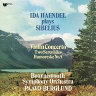 Title: Ida Haendel plays Sibleius: Violin Concerto; Two Sereandes; Humoreske No. 5, Artist: Ida Haendel