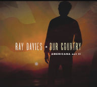 Title: Our Country: Americana, Act 2, Artist: Ray Davies