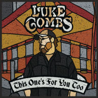 Title: This One's for You Too [Deluxe Edition], Artist: Luke Combs