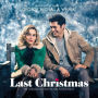Alternative view 2 of Last Christmas [Original Motion Picture Soundtrack]