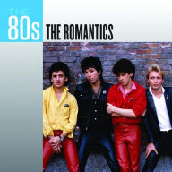 Title: The 80s: The Romantics, Artist: The Romantics