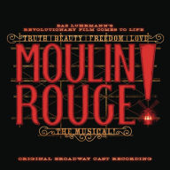 Title: Moulin Rouge! The Musical, Artist: MOULIN ROUGE / O.B.C.R.