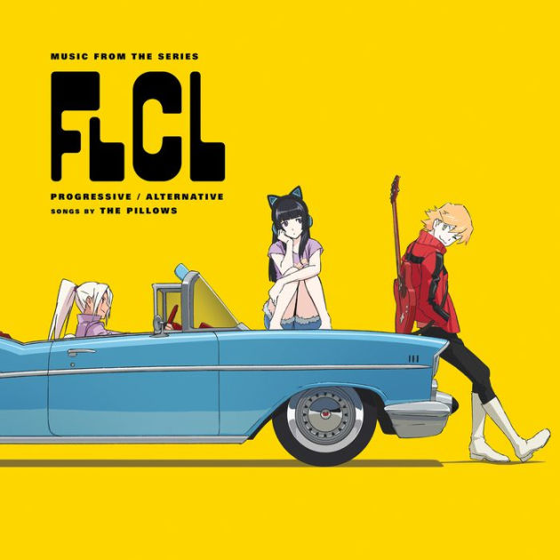 FLCL Progressive/Alternative (Music from the Series) by The Pillows