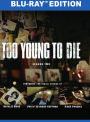 Too Young To Die: Season Two