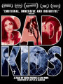 The Bad Kids