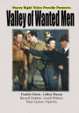 Valley of Wanted Men