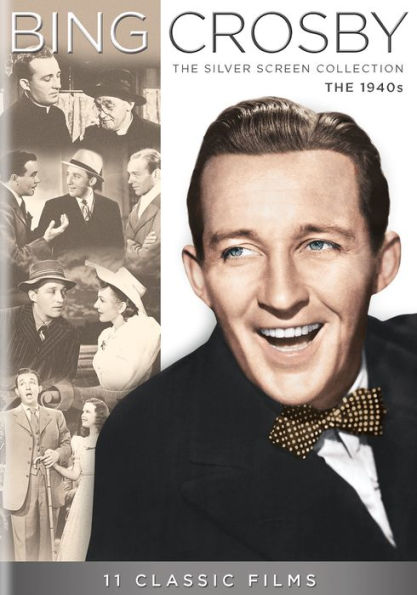 Bing Crosby: The Silver Screen Collection - The 1940s