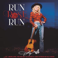 Title: Run, Rose, Run, Artist: Dolly Parton
