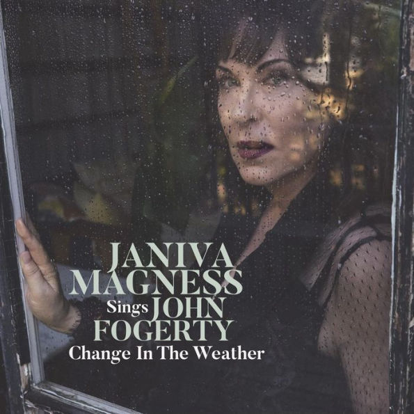 Janiva Magness Sings John Fogerty: Change in the Weather