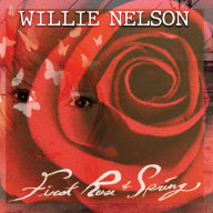 Title: First Rose of Spring, Artist: Willie Nelson