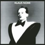 Title: Klaus Nomi, Artist: Klaus Nomi