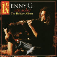 Title: Miracles: The Holiday Album, Artist: Kenny G