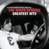 Title: The White Stripes Greatest Hits, Artist: The White Stripes