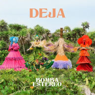 Title: Deja, Artist: Bomba Estereo