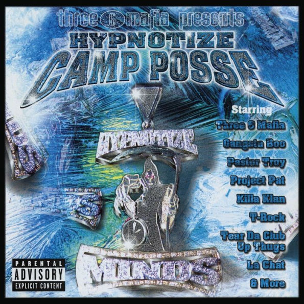 Three 6 Mafia Presents: Hypnotize Camp Posse