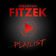 Title: Playlist [Deluxe], Artist: Sebastian Fitzek