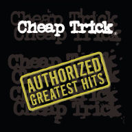 Title: Authorized Greatest Hits, Artist: Cheap Trick