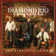 Title: A Diamond Rio Christmas: The Star Still Shines, Artist: Diamond Rio