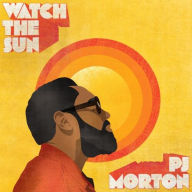 Title: Watch the Sun, Artist: PJ Morton