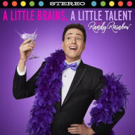 Title: A Little Brains, a Little Talent, Artist: Randy Rainbow