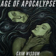 Title: Grim Wisdom, Artist: Age of Apocalypse