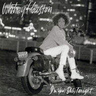 Title: I'm Your Baby Tonight, Artist: Whitney Houston