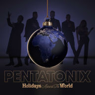 Title: Holidays Around the World, Artist: Pentatonix