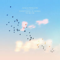 Title: Everything Is Going to Be OK, Artist: GoGo Penguin