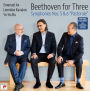 Beethoven for Three: Symphonies No. 5 & No. 6 Pastorale [B&N Exclusive]