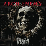 Title: Doomsday Machine, Artist: Arch Enemy