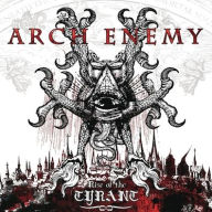 Title: Rise of the Tyrant, Artist: Arch Enemy