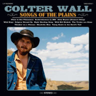Title: Songs of the Plains, Artist: Colter Wall