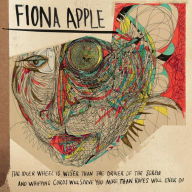 Title: The Idler Wheel Is Wiser Than the Driver of the Screw and Whipping Cords Will Serve You More Than Ropes Will Ever Do, Artist: Fiona Apple