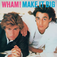 Title: Make It Big, Artist: Wham!