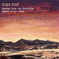 Title: Message From the Mountains & Echoes of the Delta, Artist: Mike Post