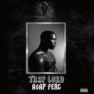 Title: Trap Lord, Artist: A$AP Ferg