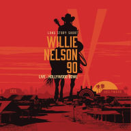 Title: Long Story Short: Willie Nelson 90 [Live at the Hollywood Bowl], Artist: Willie Nelson