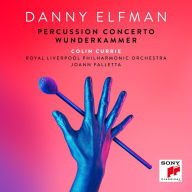 Title: Danny Elfman: Percussion Concerto; Wunderkammer, Artist: Colin Currie