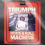 Triumph: Rock & Roll Machine [Blu-ray]